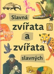 Slavná zvířata a zvířata slavných