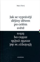 Jak se vyprávějí dějiny dětem po celém světě