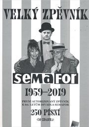 Velký zpěvník Semafor 1959-2019