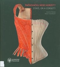 Šněrovačku nebo korzet?