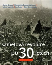 Sametová revoluce po 30 letech