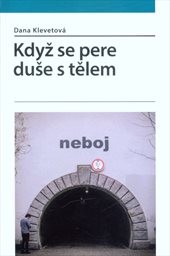 Když se pere duše s tělem