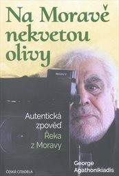 Na Moravě nekvetou olivy
