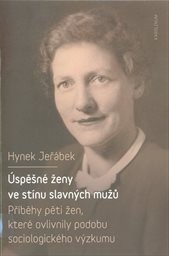 Úspěšné ženy ve stínu slavných mužů
