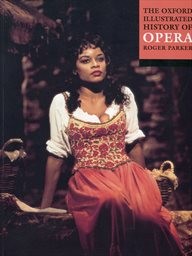 The Oxford illustrated history of opera