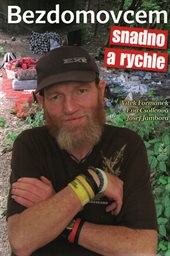 Bezdomovcem snadno a rychle
