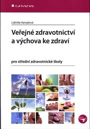 Veřejné zdravotnictví a výchova ke zdraví