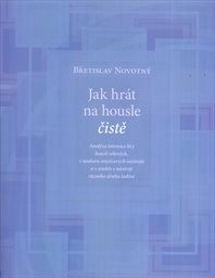 Jak hrát na housle čistě