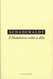 Z Homérova světa a díla