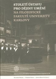 Století Ústavu pro dějiny umění na Filozofické fakultě Univerzity Karlovy
