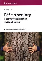 Péče o seniory v pobytových zařízeních sociálních služeb