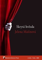 Skrytá hvězda Jelena Mašínová