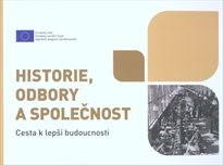 Historie, odbory a společnost