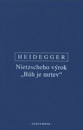 Nietzscheho výrok "Bůh je mrtev"