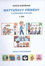 Matyášovy příběhy o správném chování
                        (1. část)
                    