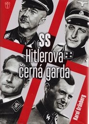 SS - Hitlerova černá garda