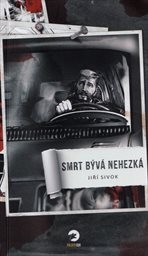 Smrt bývá nehezká