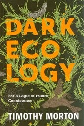 Dark ecology
