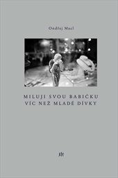 Miluji svou babičku víc než mladé dívky