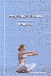 Hypopresivní technika FitBelly