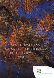 Zpráva o stavu lesa a lesního hospodářství České republiky