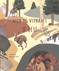 Nech mě vyprávět o lese