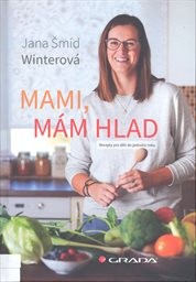 Mami, mám hlad