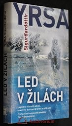 Led v žilách