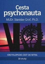 Cesta psychonauta
(Díl druhý)