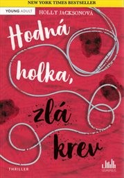 Hodná holka, zlá krev