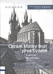 Chrám Matky Boží před Týnem v období středověku