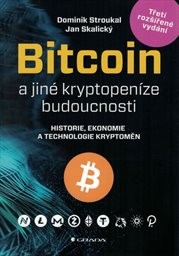 Bitcoin a jiné kryptopeníze budoucnosti