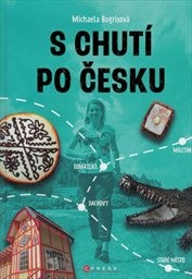 S chutí po Česku