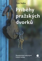 Příběhy pražských dvorků