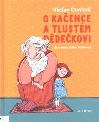 O Kačence a tlustém dědečkovi