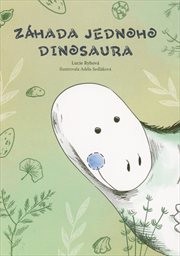 Záhada jednoho dinosaura