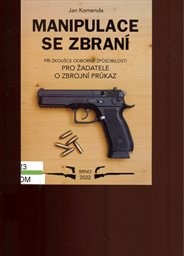 Manipulace se zbraní při zkoušce odborné způsobilosti