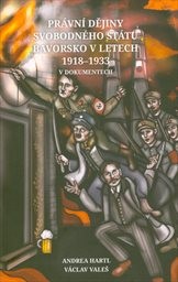 Právní dějiny Svobodného státu Bavorsko v letech 1918-1933 v dokumentech