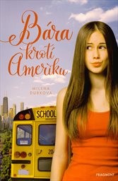 Bára krotí Ameriku