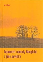 Tajemství samoty Bergfeld a jiné povídky