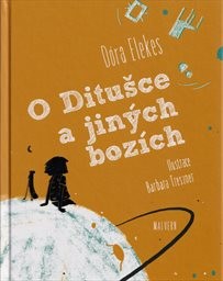 O Ditušce a jiných bozích