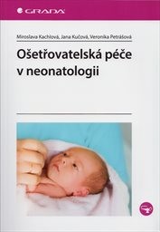Ošetřovatelská péče v neonatologii