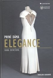 První dáma elegance Hana Benešová