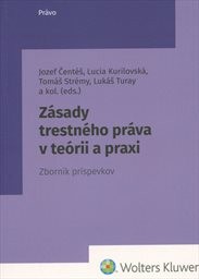 Zásady trestného práva v teórii a praxi
