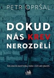 Dokud nás krev nerozdělí