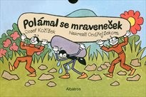 Polámal se mraveneček