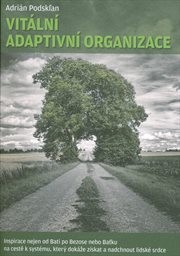 Vitální adaptivní organizace