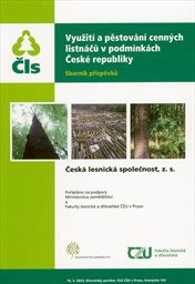 Využití a pěstování cenných listnáčů v podmínkách České republiky
