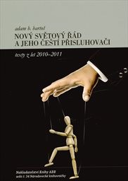 Nový světový řád a jeho čeští přisluhovači