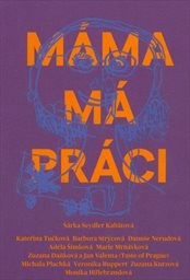 Máma má práci